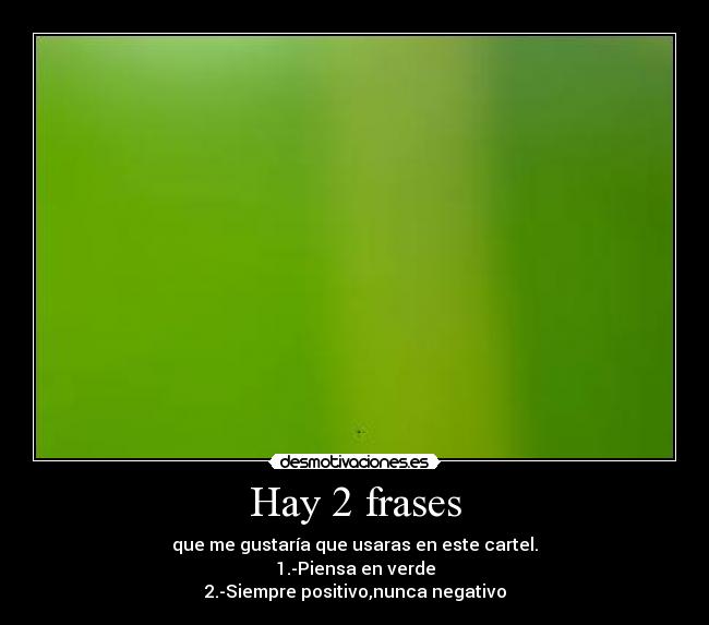 Hay 2 frases -