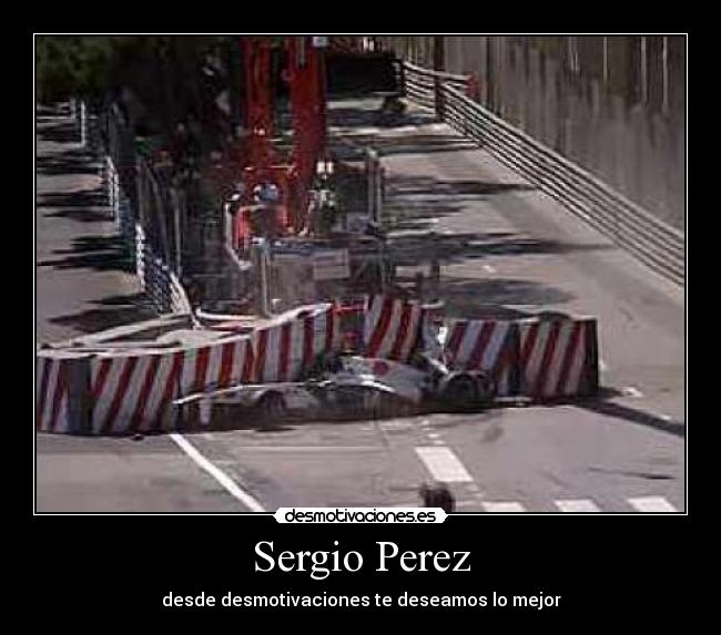 Sergio Perez - desde desmotivaciones te deseamos lo mejor