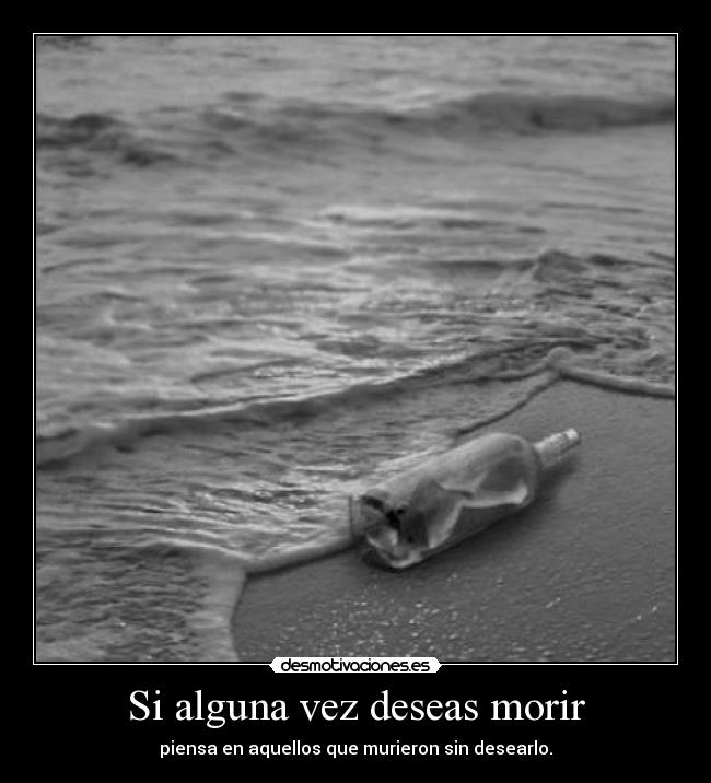 Si alguna vez deseas morir -