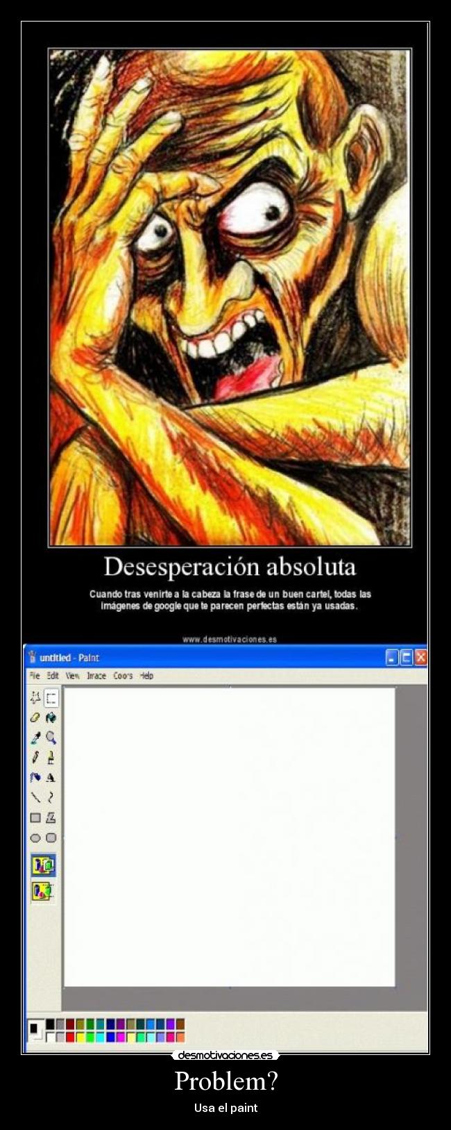 carteles problem paint desmotivaciones