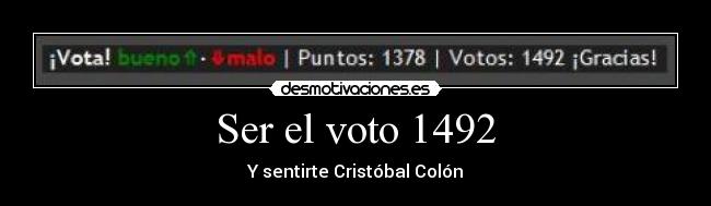Ser el voto 1492 - 