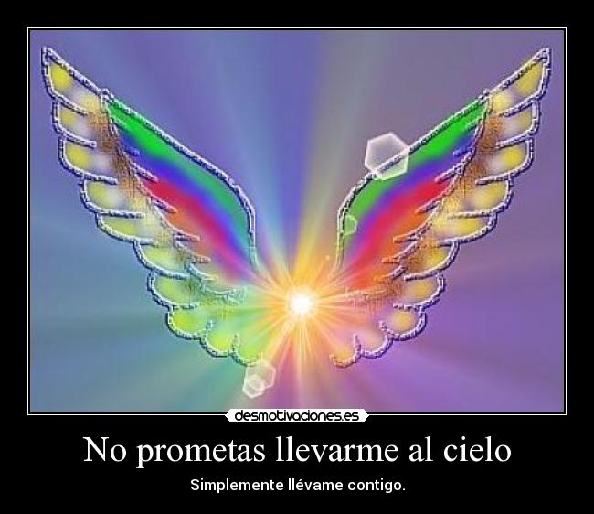 No prometas llevarme al cielo -