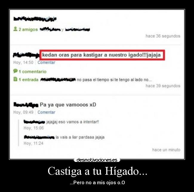 Castiga a tu Hígado... -