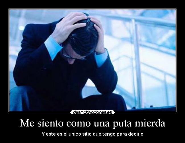 carteles mierda sentir desmotivaciones