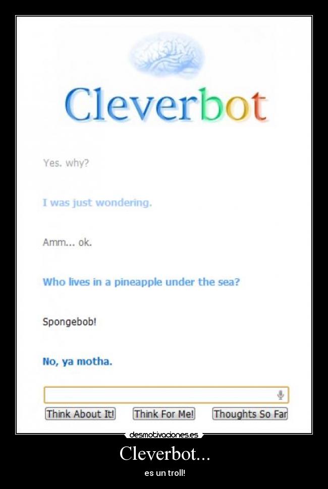 Cleverbot... - es un troll!