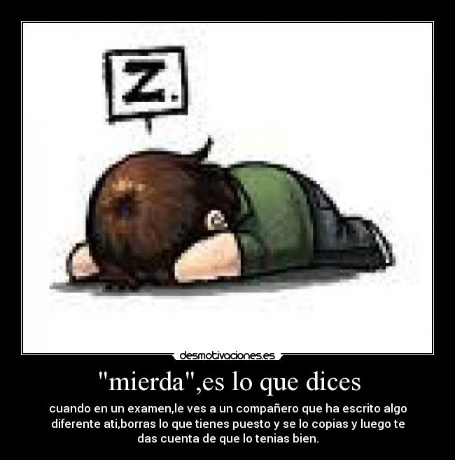 mierda,es lo que dices -