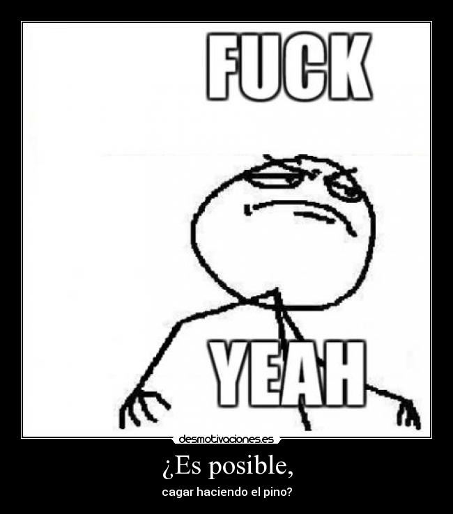 ¿Es posible, -