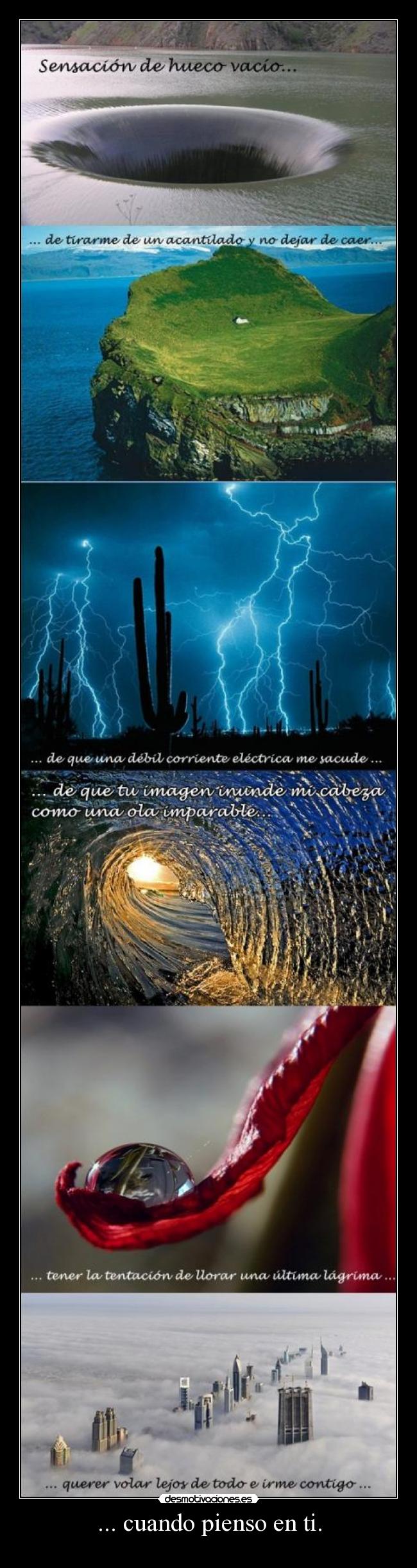 ... cuando pienso en ti. -