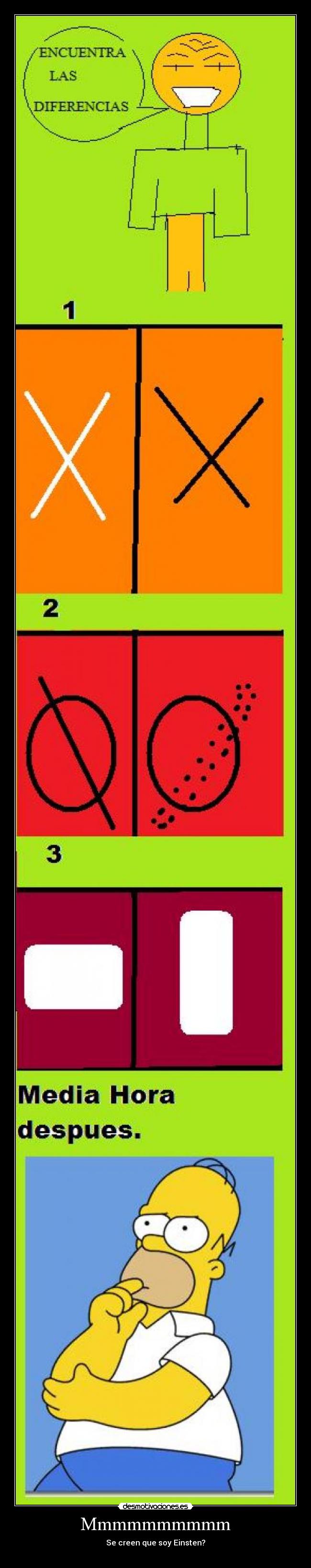 Mmmmmmmmmm - Se creen que soy Einsten?
