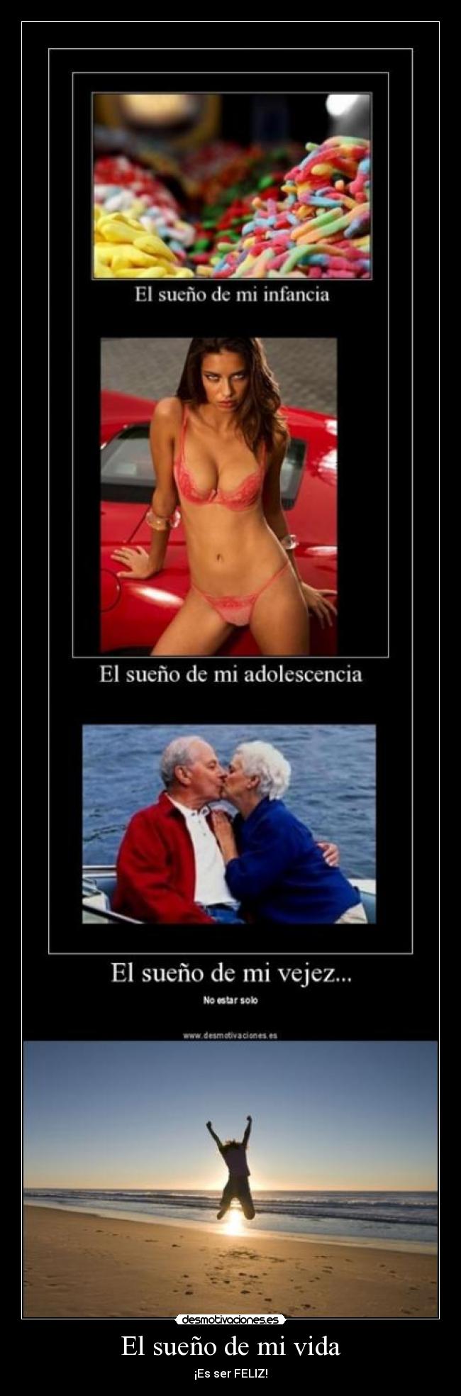 El sueño de mi vida - ¡Es ser FELIZ!