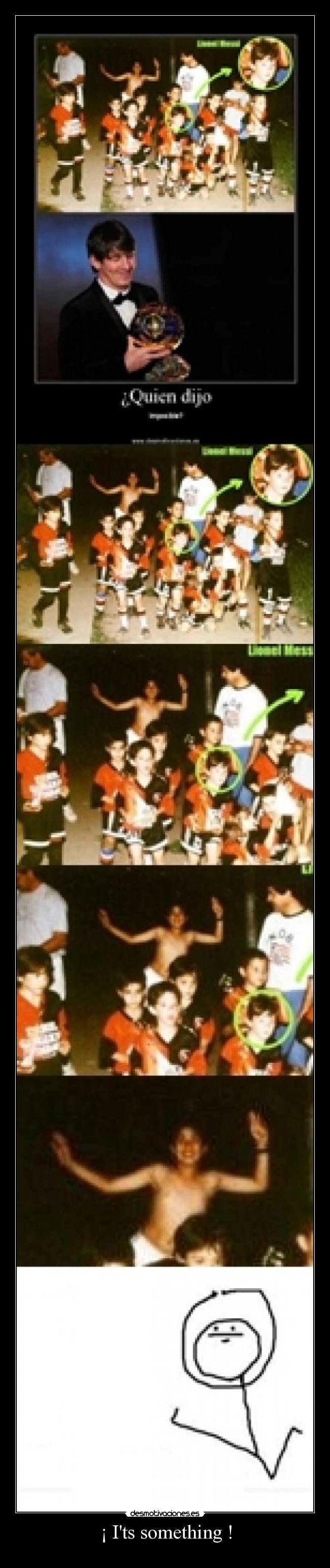 ¡ Its something ! - 