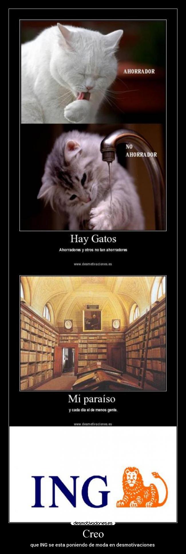Creo - que ING se esta poniendo de moda en desmotivaciones 