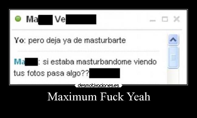 Maximum Fuck Yeah -