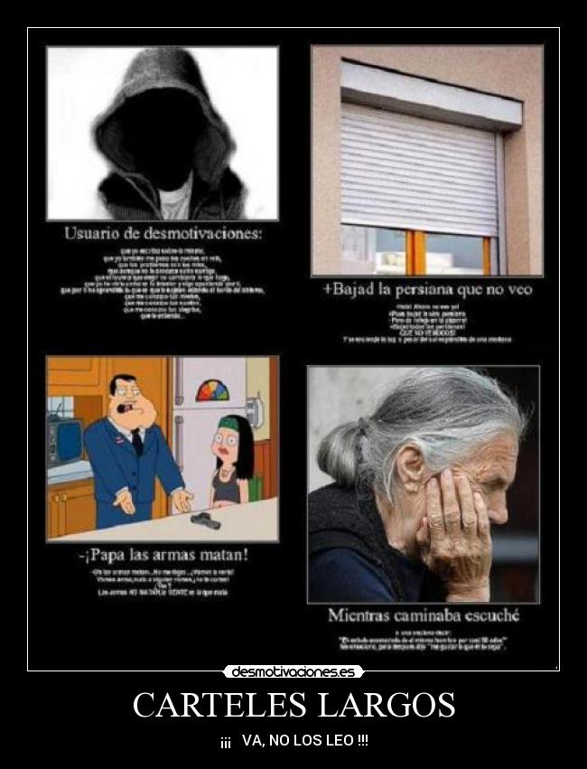 CARTELES LARGOS - ¡¡¡   VA, NO LOS LEO !!!