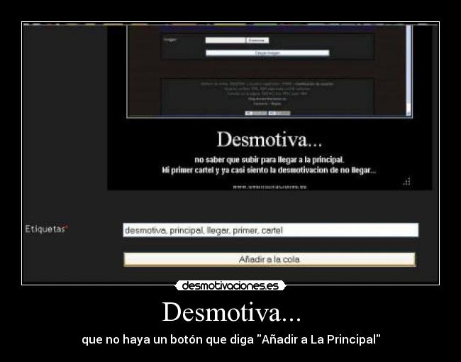 Desmotiva... - que no haya un botón que diga Añadir a La Principal