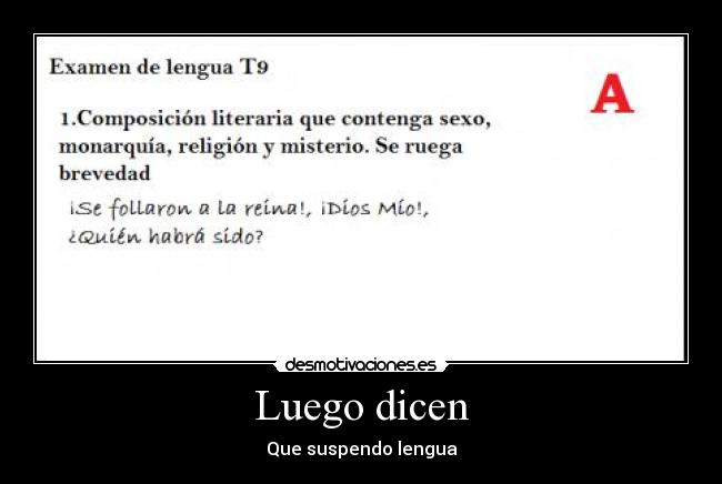 Luego dicen - Que suspendo lengua