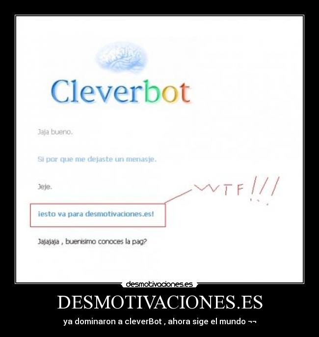 carteles clever bot cleverbot desmotivaciones desmotiva computadora desmotivaciones