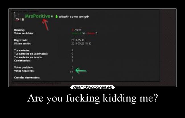 Are you fucking kidding me? -