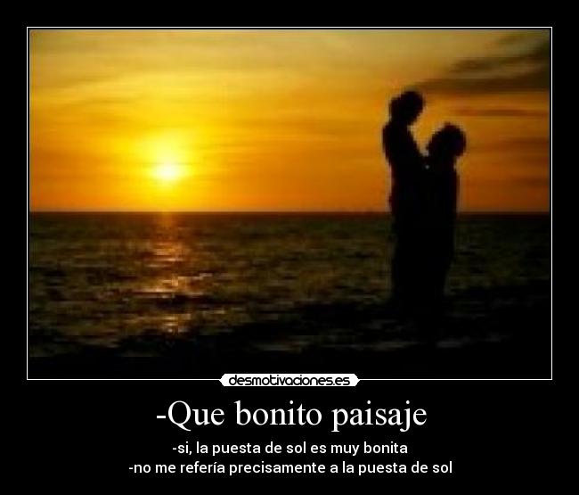 -Que bonito paisaje - 