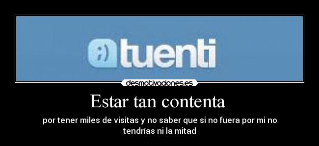 Estar tan contenta -