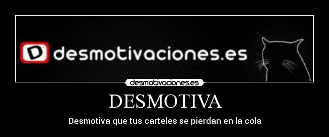 DESMOTIVA - 