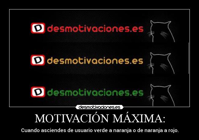 carteles motivacion maxima hmgntaa desmotivaciones