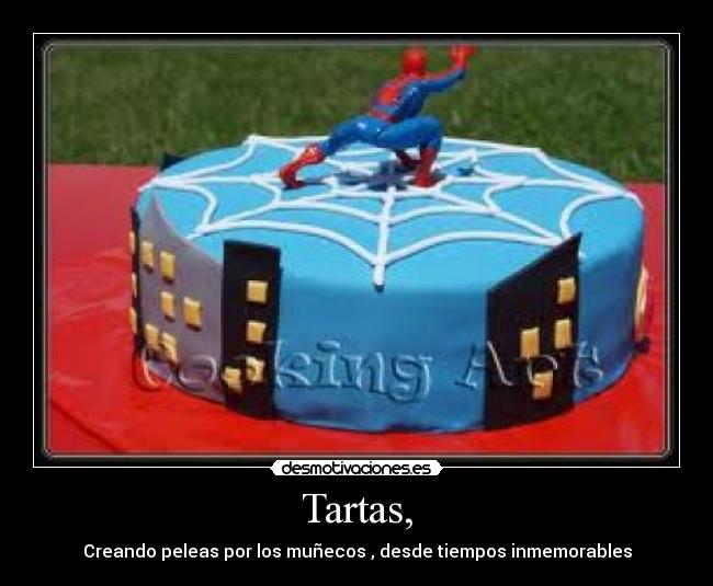 Tartas, - Creando peleas por los muñecos , desde tiempos inmemorables