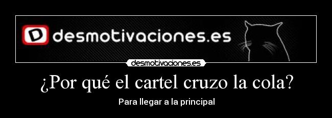 ¿Por qué el cartel cruzo la cola? - 