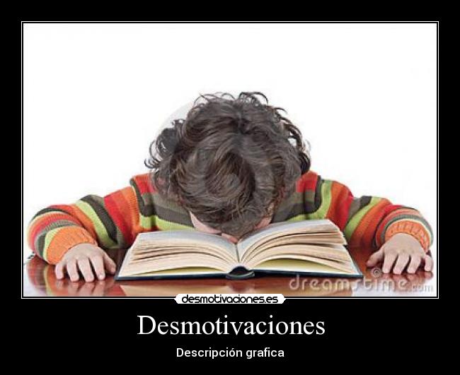 Desmotivaciones - Descripción grafica