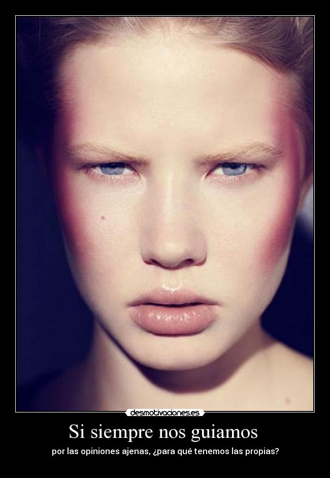 Si siempre nos guiamos -