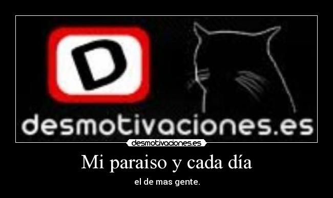 Mi paraiso y cada día - 