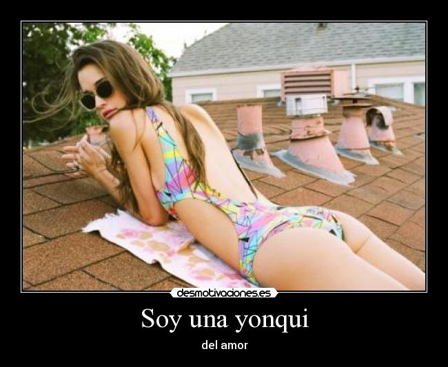 Soy una yonqui - del amor