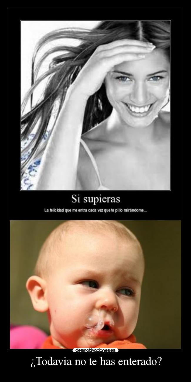 ¿Todavia no te has enterado? - 