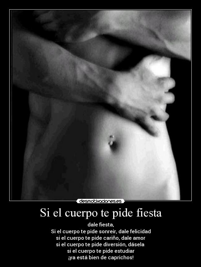 Si el cuerpo te pide fiesta -