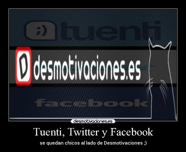 Tuenti, Twitter y Facebook - 