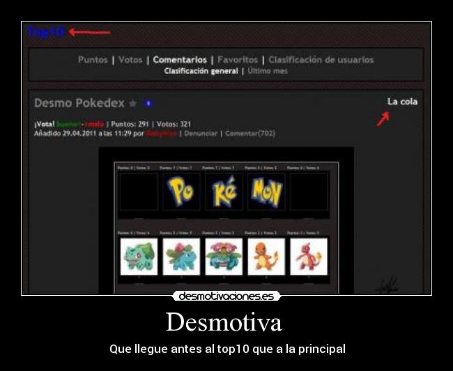 Desmotiva  - Que llegue antes al top10 que a la principal