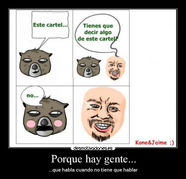 Porque hay gente... -