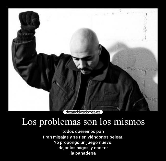 Los problemas son los mismos -