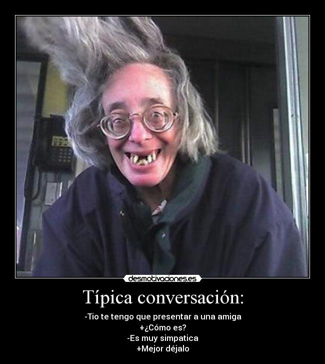 Típica conversación: -