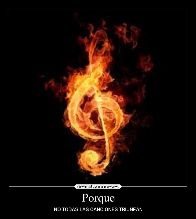 Porque - NO TODAS LAS CANCIONES TRIUNFAN