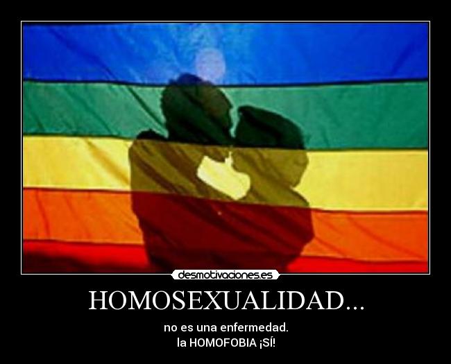 HOMOSEXUALIDAD... - 