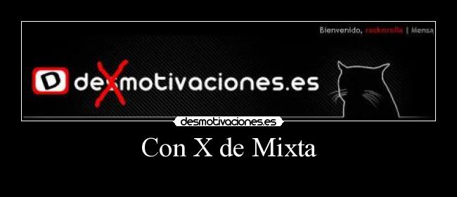 Con X de Mixta - 