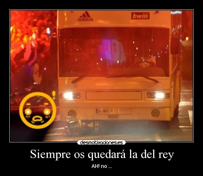 Siempre os quedará la del rey - 