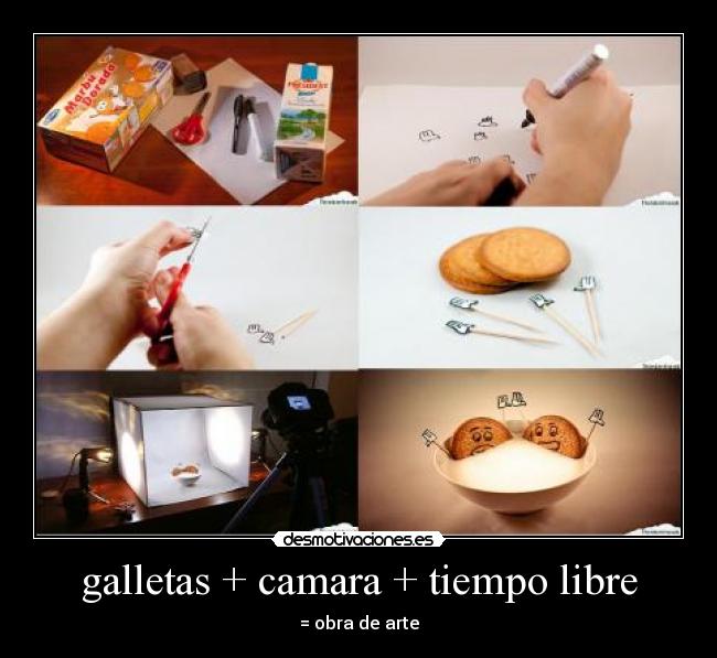 galletas + camara + tiempo libre -