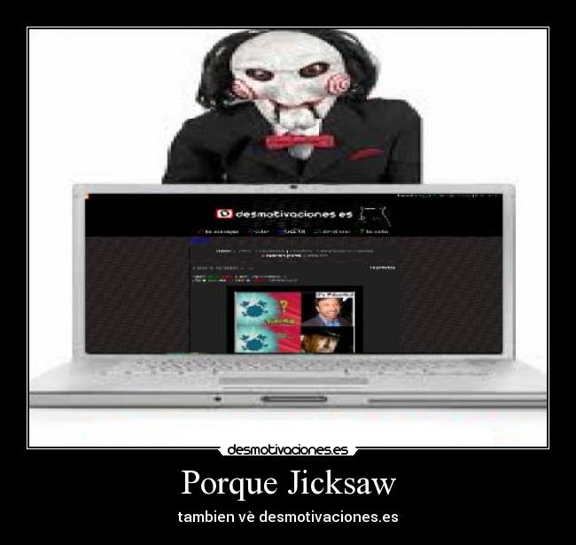 Porque Jicksaw - tambien vè desmotivaciones.es