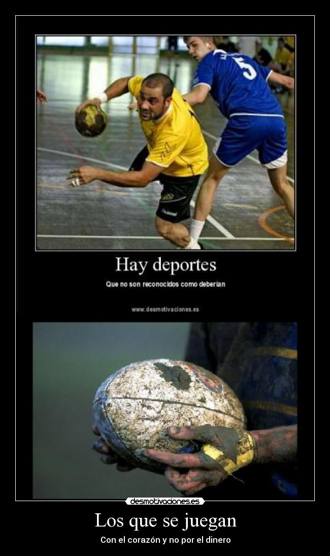 Los que se juegan - Con el corazón y no por el dinero