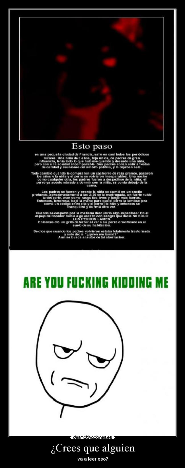 ¿Crees que alguien - va a leer eso?