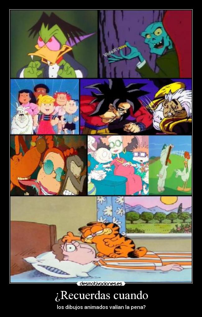¿Recuerdas cuando - los dibujos animados valían la pena?