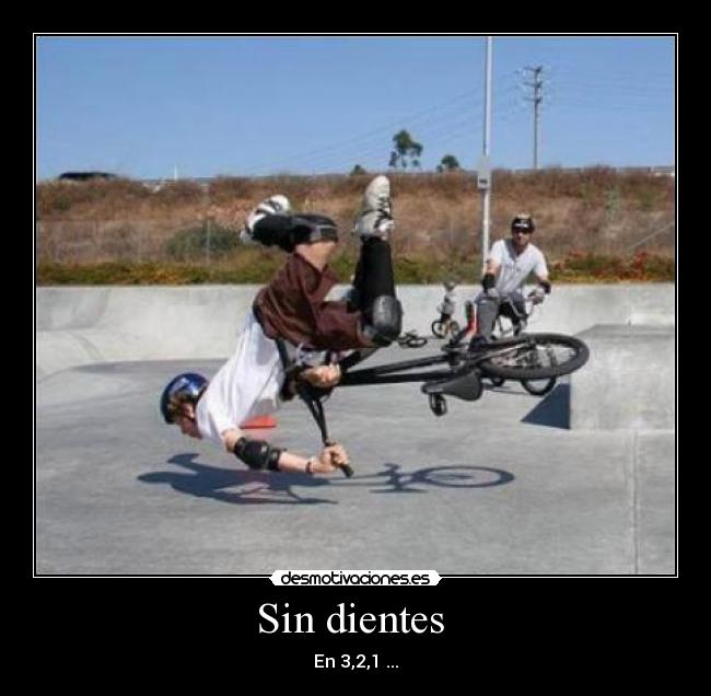 Sin dientes  - En 3,2,1 ...