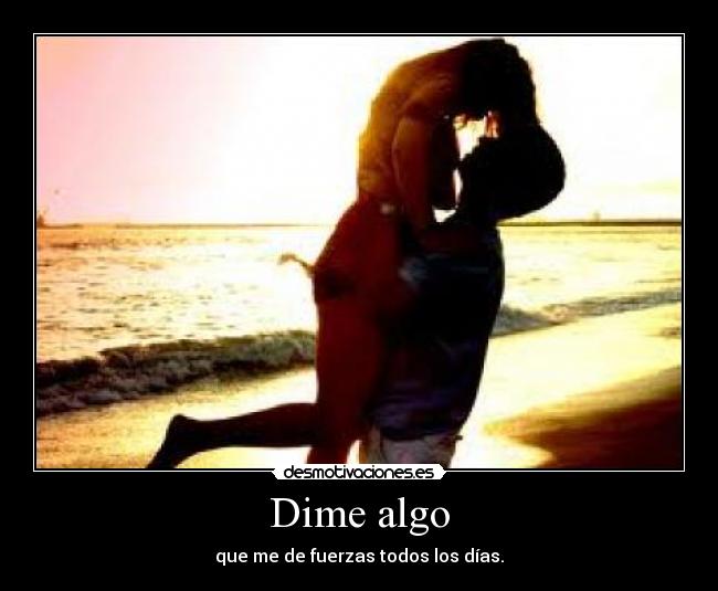 Dime algo - 